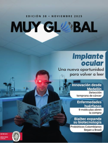 Portada revista Muy Global Edición 38: artículos sobre Implante ocular, Innovación en Cáncer desde Medellín, Enfermedades huérfanas en Colombia y Bialtec y su tecnología